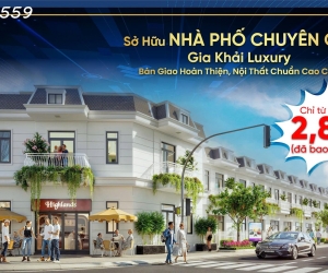 Sở hữu ngay tổ ấm hiện đại tại Gia Khải Luxury - Bến Cát