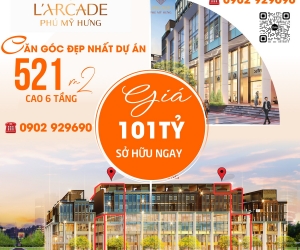 Căn góc đẹp nhất to nhất dự án L'Arcade Phú Mỹ Hưng. Cao 6 tầng.