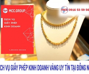 Minh MCC – Xin giấy phép kinh doanh vàng Đồng Nai