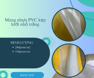 Màng nhựa PVC kẹp lưới nhỏ định hình 280gram và 350gram giá rẻ