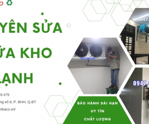 HL: 0947.459.479 Nhận sửa chữa kho lạnh tận nơi