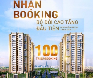 Chính thức nhận booking Phân Khu Căn Hộ Cao Tầng The Global City