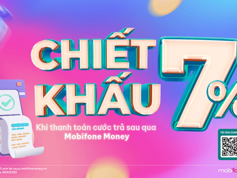 MobiFone Money: Chiết khấu 7% khi thanh toán cước trả sau