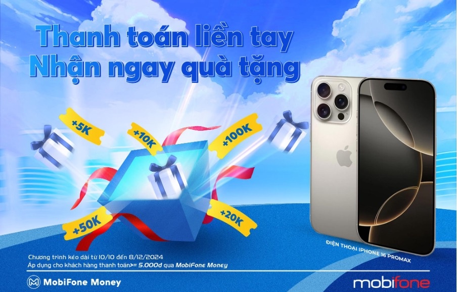 Nhận ngay Iphone 16 ProMax khi thanh toán trên MobiFone Money