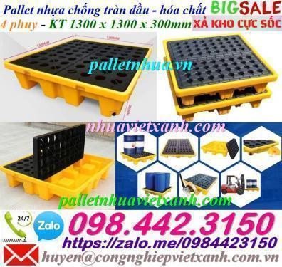 Pallet nhựa chống tràn 4 phuy xả hàng giá sốc