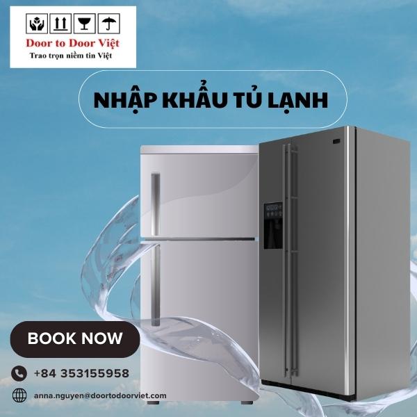 Thủ tục nhập khẩu tủ lạnh mới nhất