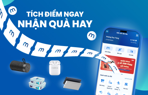 Tích điểm ngay – Nhận quà hay trên My MobiFone